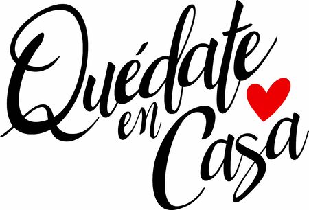 Quote in spanish "quedate en casa" (Stay at Home) black with red heart. isolated on white background. Social distancing campaign during quarentine COVID-19 pandemicのイラスト素材