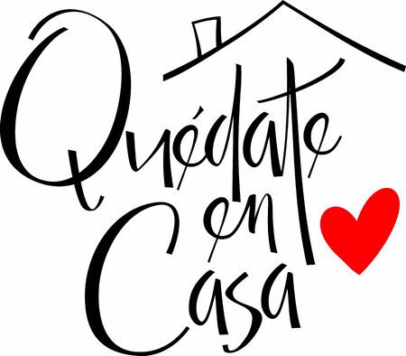 Quote in spanish "quedate en casa" (Stay at Home) black with red heart. isolated on white background. Social distancing campaign during quarentine COVID-19 pandemicのイラスト素材