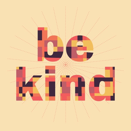 Be kind pop art typography for decoration design. Bright vector illustration. Typography vector illustration. Text background. Vector illustration graphic. Female symbol. Lettering .のイラスト素材