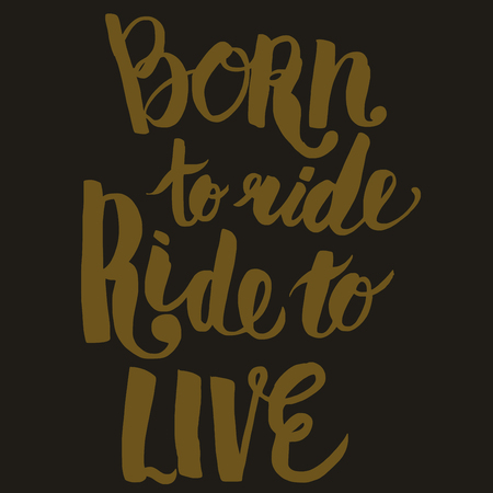Vector image with  quote Born to ride Ride to liveのイラスト素材