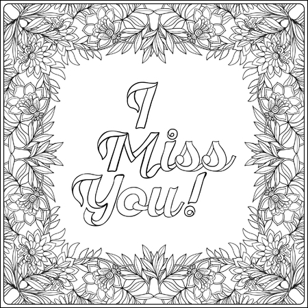 Coloring page with message in vintage floral decorative frame.  Adult coloring book. Outline drawing. Vector illustration.のイラスト素材