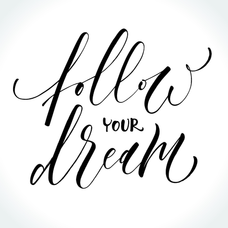 Follow Your Dream. Inspirational quoteのイラスト素材