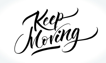 Keep Moving. Inspirational quoteのイラスト素材