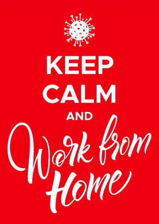 Keep Calm and Work From Home Coronavirus Posterのイラスト素材