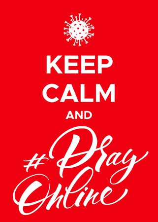 Keep Calm and Pray Online Coronavirus Posterのイラスト素材