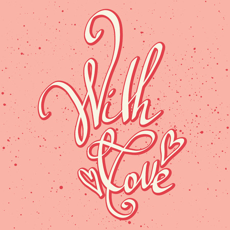With love greeting card. Happy Valentine's Day lettering quote. Calligraphy inscription.のイラスト素材