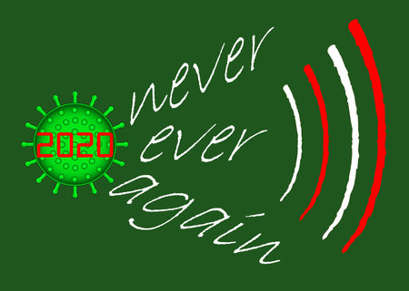 COVID-19 corona virus year 2020 covered in red numbers on a green virus, with the text, 2020 never ever again, in white letters on a green backgroundのイラスト素材