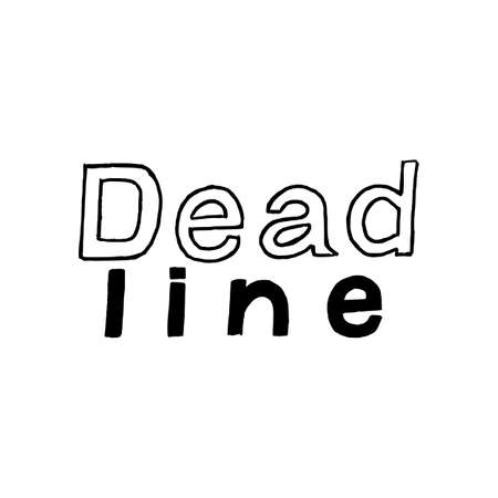 Deadline- isolated hand drawn lettering. Vector illustration quote. Handwritten inscription phrase for office, presentation, t-shirt print, poster designのイラスト素材
