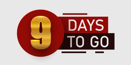 9 day to go. Countdown discounts and sale time. Nine days left sign, label.