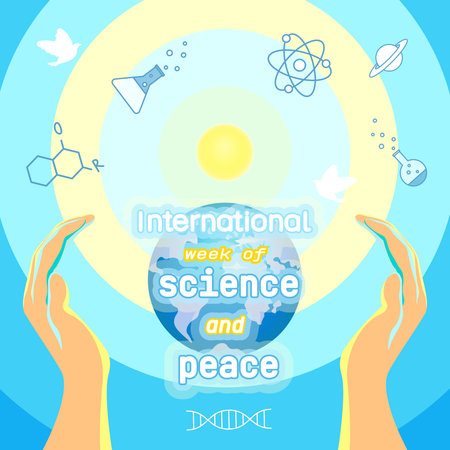 International Week of Science and Peace. Human hands and doves as a symbol of discoveries for the benefit of peace and conservation. Colorful square banner with planet Earth, sunlight, scientific symbols. November 10. Vector illustration.のイラスト素材