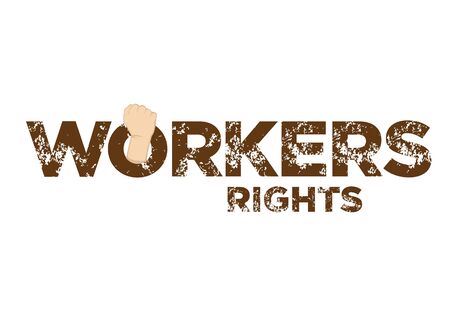 Destress typographic of workers rights. Can be use to unite people, labor movement, worker strike, election movement, protest or elections. Isolated vector illustration.のイラスト素材