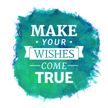 Make your wishes come true, motivational lettering quoteのイラスト素材