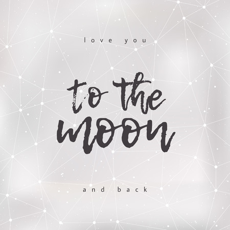 Love you to the moon and back. Romantic poster with a quote, silver blur background, ink lettering. For design of a Valentine's day greeting card, prints, invitations. Vector illustration.のイラスト素材