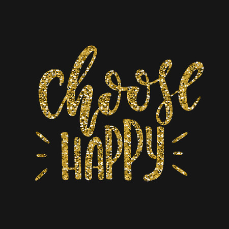 Choose happy. Vector hand drawn illustration. The idea for a  poster, postcard, t-shirt. Lettering poster.のイラスト素材
