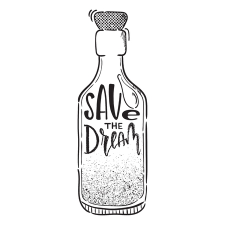 Bottle, save the dream, magic. Vector hand drawn illustration. The idea for a  poster, postcard, t-shirt.のイラスト素材