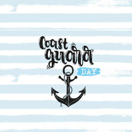 Vector hand drawn illustration. Phrases Coast guard day, anchor, lettering. Idea for poster, postcard.のイラスト素材