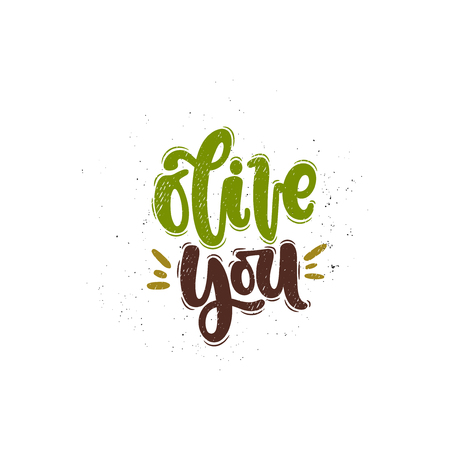 Vector hand drawn illustration. Lettering phrases Olive you. Idea for poster, postcard.のイラスト素材