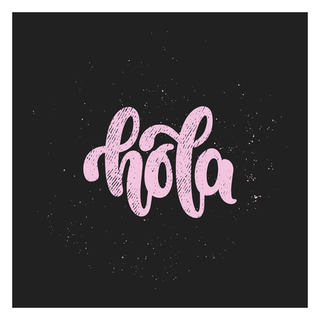 Vector hand drawn illustration. Lettering phrases Hola. Idea for poster, postcard.のイラスト素材