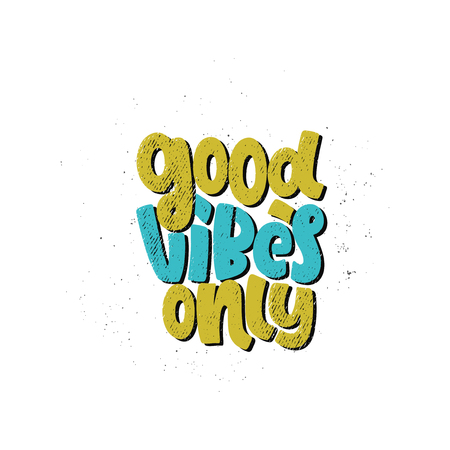 Vector hand drawn illustration. Lettering phrases Good vibes only. Idea for poster, postcard.のイラスト素材
