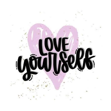 Vector hand drawn illustration. Lettering phrases Love yourself. Idea for poster, postcard.のイラスト素材