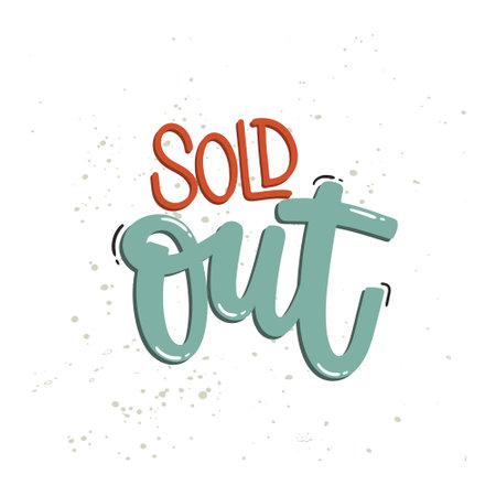Vector hand drawn illustration. Lettering phrases Sold out. Warning phrase, posterのイラスト素材