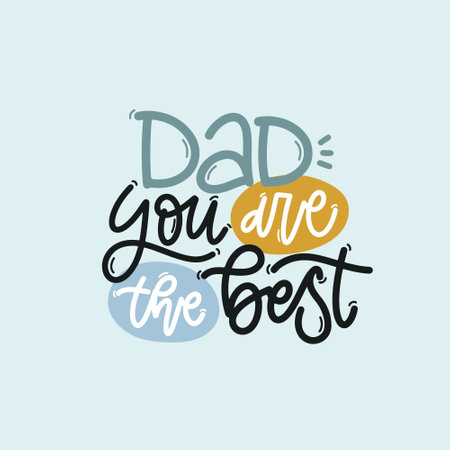 Vector hand drawn illustration. Lettering phrases Dad you are the best. Idea for poster, postcard. A greeting card for father's day.のイラスト素材