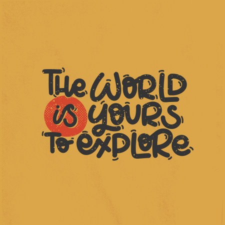 Vector hand drawn illustration. Lettering phrases The world is yours to explore. Idea for poster, postcard. inspiration quote.のイラスト素材