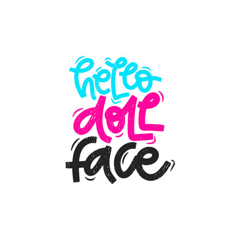 Vector handdrawn illustration. Lettering phrases Hello doll face. Idea for poster, postcard. Inspirational quote.のイラスト素材
