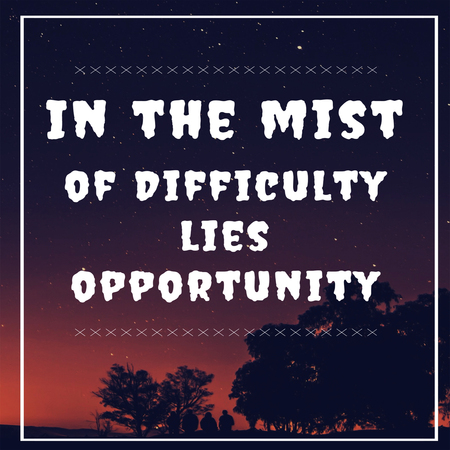 Inspirational Quotes In the mist of difficulty lies opportunity, positive, motivationalの写真素材