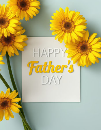 Bright yellow sunflowers and greeting card celebrating Fathers Day in a cheerful settingの素材