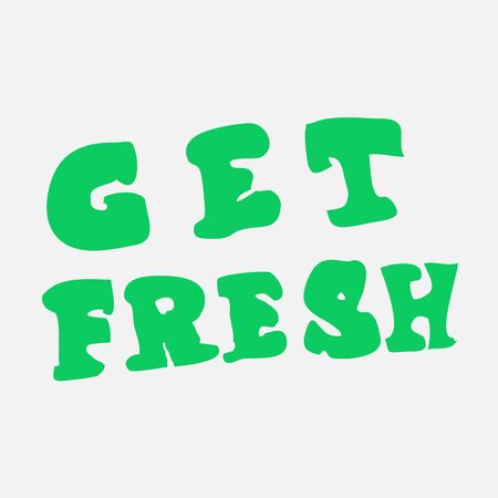 Free Fresh hand-drawn cartoon inscription Get Fresh. Green color.のイラスト素材