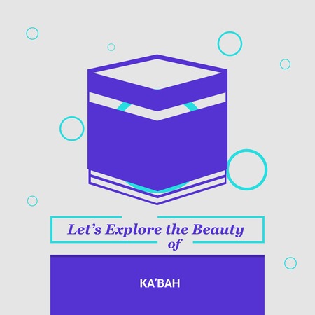 Let's Explore the beauty of Ka'bah Mecca, Saudia Arabia National Landmarksのイラスト素材