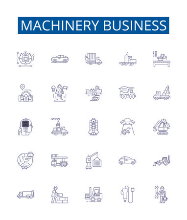 Machinery business line icons signs set. Design collection of Machinery, Business, Manufacturing, Equipment, Supplies, Industries, Tools, Parts outline concept vector illustrationsのイラスト素材