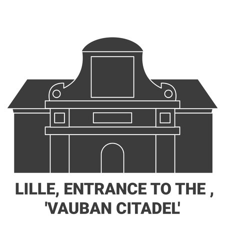 France, Lille, Entrance To The Vauban Citadel travel landmark vector illustrationのイラスト素材