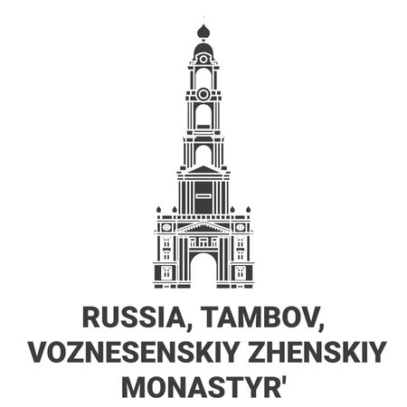 Russia, Tambov, Voznesenskiy Zhenskiy Monastyr travel landmark vector illustration