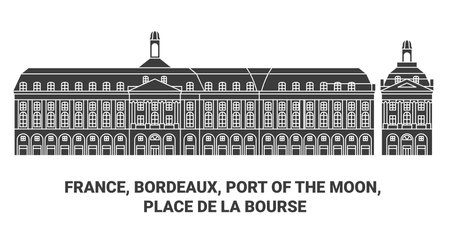 France, Bordeaux, Port Of The Moon, travel landmark vector illustrationのイラスト素材