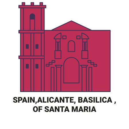 Spain,Alicante, Basilica , Of Santa Maria travel landmark vector illustrationのイラスト素材