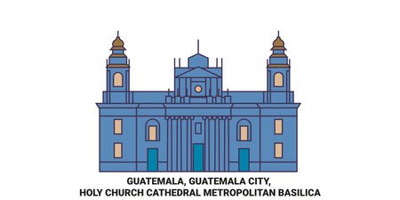 Guatemala, Guatemala City, Holy Church Cathedral Metropolitan Basilica travel landmark vector illustrationのイラスト素材