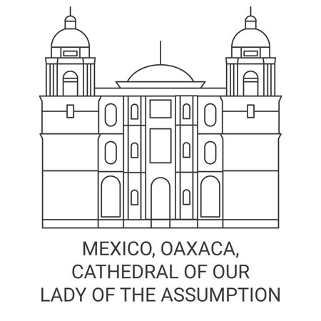 Mexico, Oaxaca, Cathedral Of Our Lady Of The Assumption travel landmark vector illustrationのイラスト素材