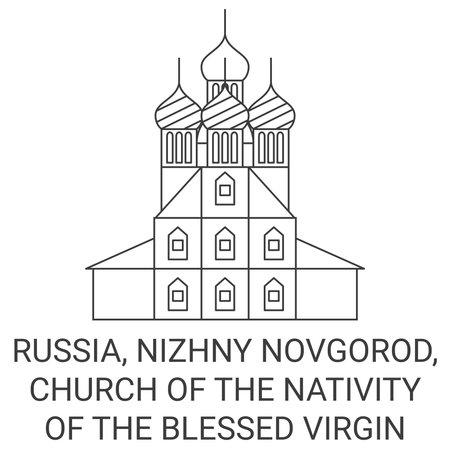 Russia, Nizhny Novgorod, Church Of The Nativity Of The Blessed Virgin Mary travel landmark vector illustrationのイラスト素材