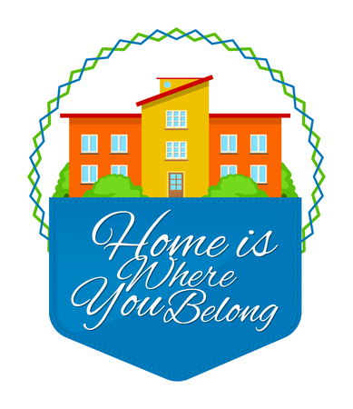 Colorful real estate, sticker or emblem with a house, bushes, sky and slogan Home is where you belong isolatedのイラスト素材