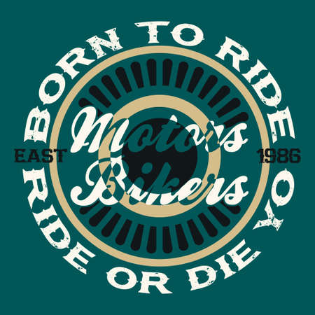 motors bikers, born to ride, fashion typography, sporty design the logo, graphic print imageのイラスト素材