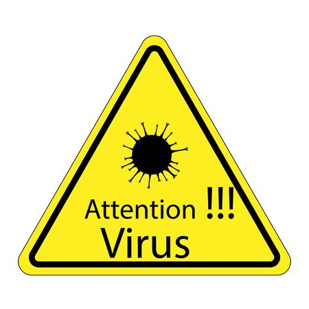attention sign with the word Virus! Pandemic stop Novel Coronavirus outbreak covid-19 2019-nCoV. warning sign about the danger of coronavirus infection.のイラスト素材