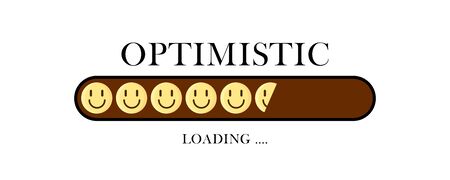 Optimistic creative loading with smiles. Vector illustration varsity, graphic for t-shirt. Slogan.
