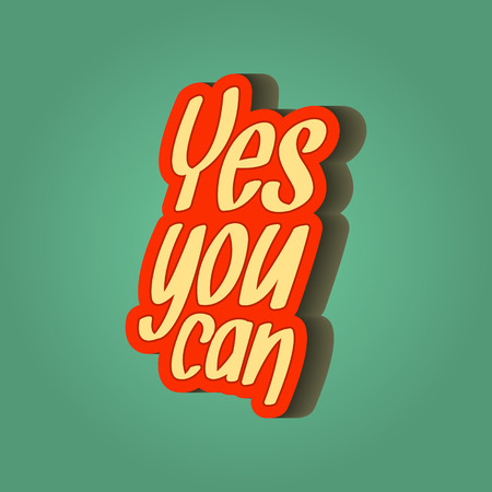 Inspirational quote retro illustration. yes you can. vector typography poster. lettering artwork for t-shirt or bag printのイラスト素材