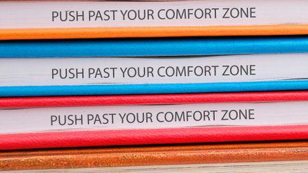 Familiarity, habits, discovering, challenge, uncertainty concept. Words PUSH PAST YOUR COMFORT ZONE.