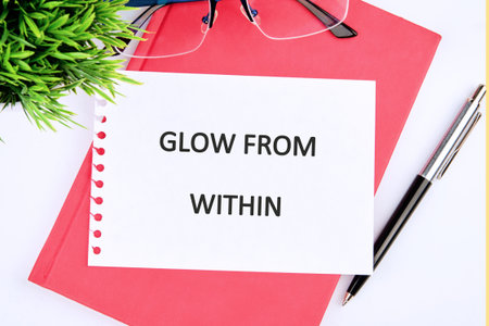 The conceptual phrase GLOW FROM WITHIN.