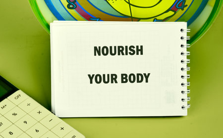 The concept phrase NOURISH YOUR BODY. The concept of beauty and health.
