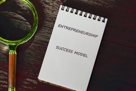 Conceptual text, phrase, words Entrepreneurship Success Model The concept of development and business, strategy and growth. A place to copy.の写真素材