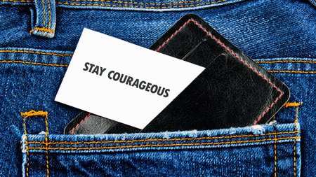Business motivational quotes STAY COURAGEOUS.の写真素材